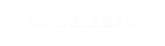 MODELLBAU